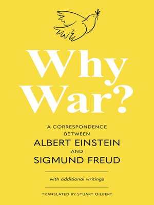 cover image of Why War? a Correspondence Between Albert Einstein and Sigmund Freud (Warbler Classics Annotated Edition)